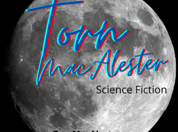 Short science fiction by Torn MacAlester